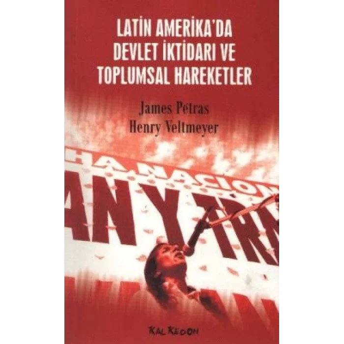 Latin Amerikada Devlet İktidarı ve Toplumsal Hareketler