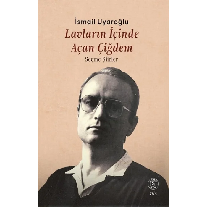 Lavların İçinde  Açan Çiğdem - Seçme Şiirler