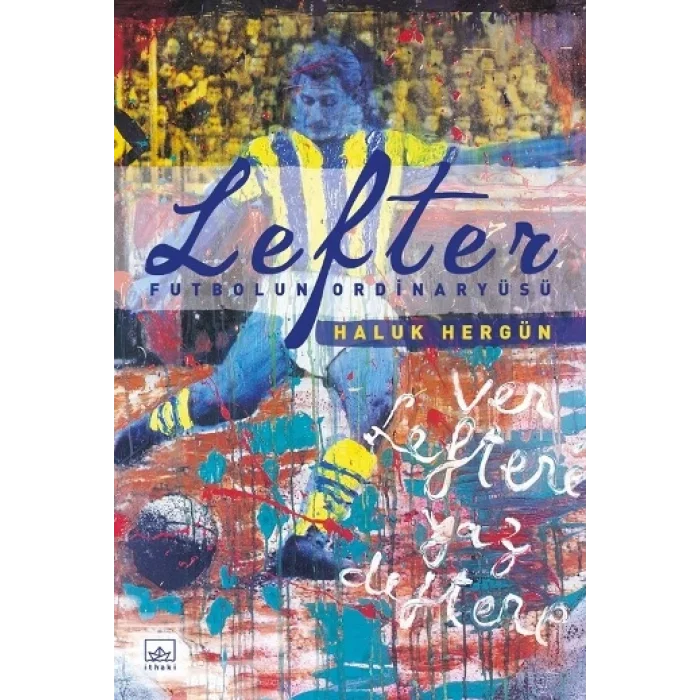 Lefter: Futbolun Ordinaryüsü (Ciltli)