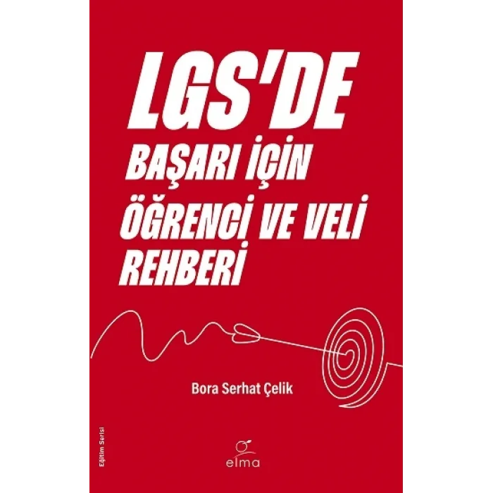 LGSde Başarı İçin Öğrenci ve Veli Rehberi
