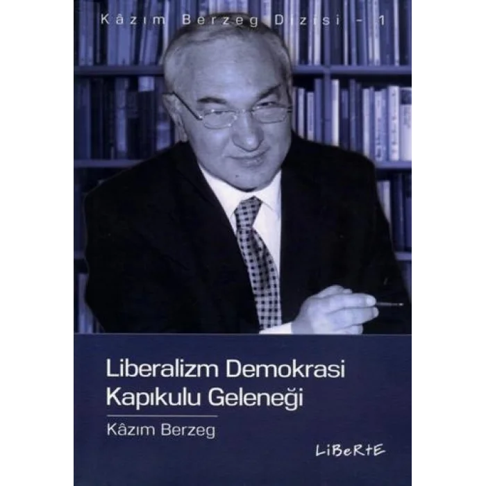 Liberalizm Demokrasi  Kapıkulu Geleneği