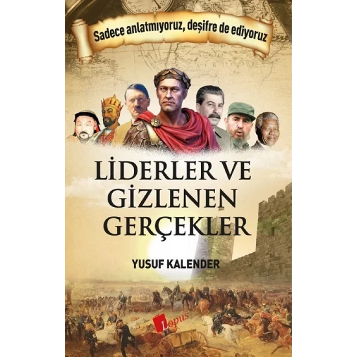 Liderler ve Gizlenen Gerçekler