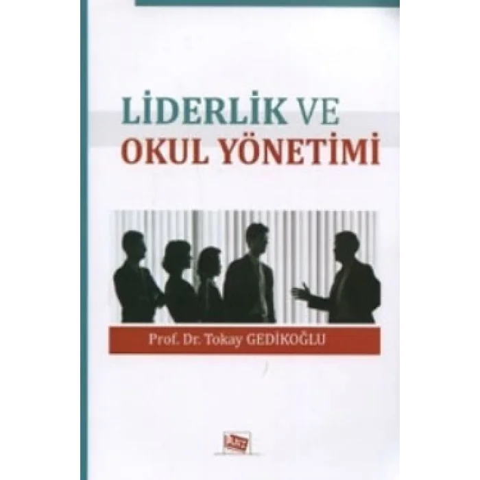 Liderlik ve Okul Yönetimi