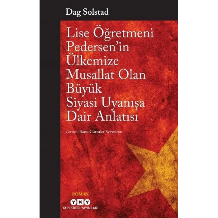 Lise Öğretmeni Pedersenin Ülkemize Musallat Olan Büyük Siyasi Uyanışa Dair Anlatısı