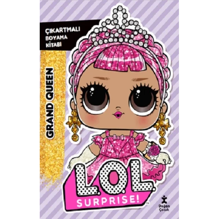 L.O.L Surprise!-Grand Queen-Çıkartmalı Boyama Kitabı