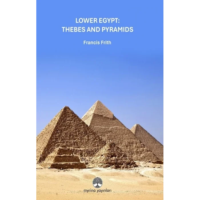 Lower Egypt: Thebes And Pyramids