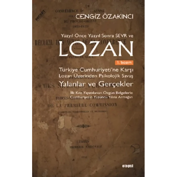 Lozan - Yalanlar ve Gerçekler