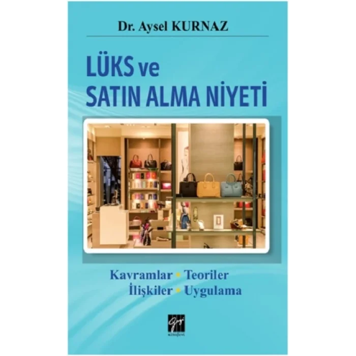 Lüks ve Satın Alma Niyeti
