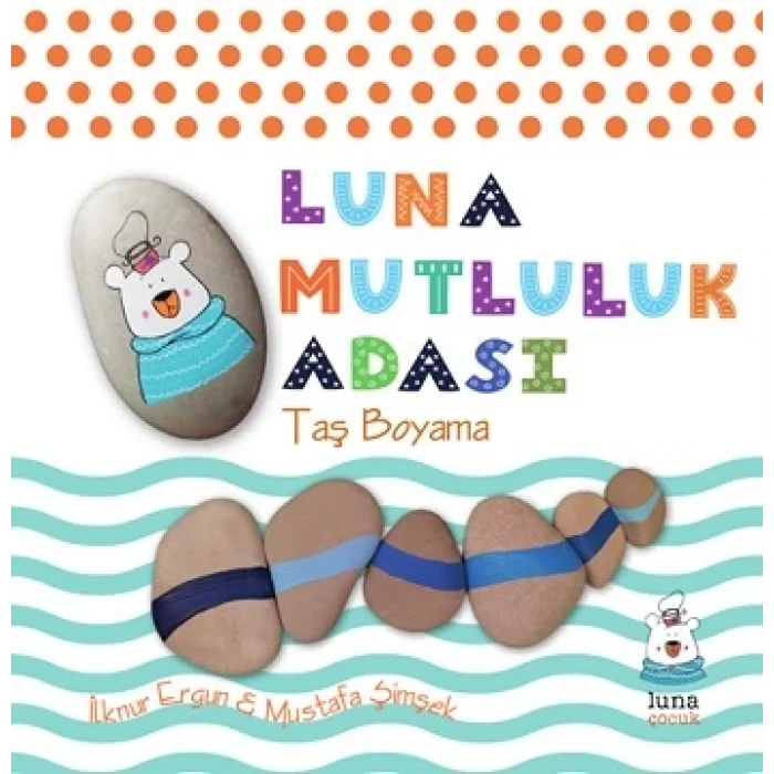 Luna Mutluluk Adası-Taş Boyama (Ciltli)