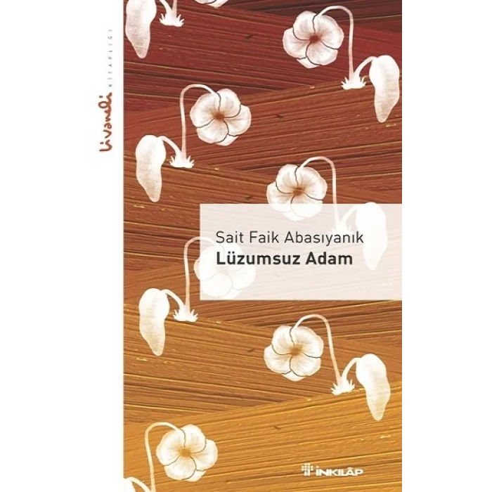 Lüzumsuz Adam - Livaneli Kitaplığı