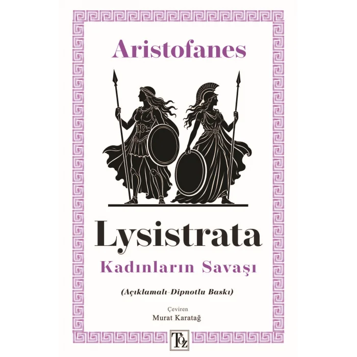 Lysistrata - Kadınların Savaşı  (Açıklamalı-Dipnotlu Baskı)