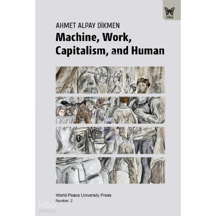 Machine, Work, Capitalism and Human