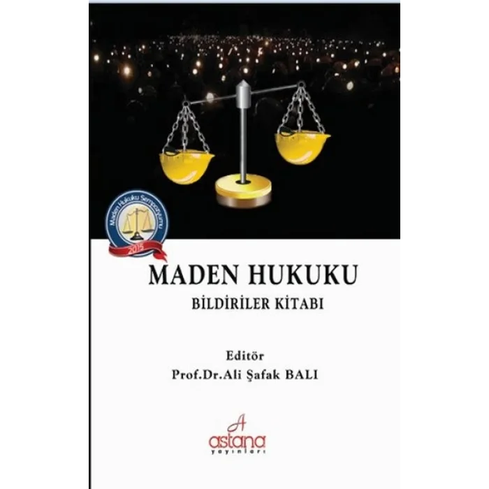 Maden Hukuku Bildiriler Kitabı