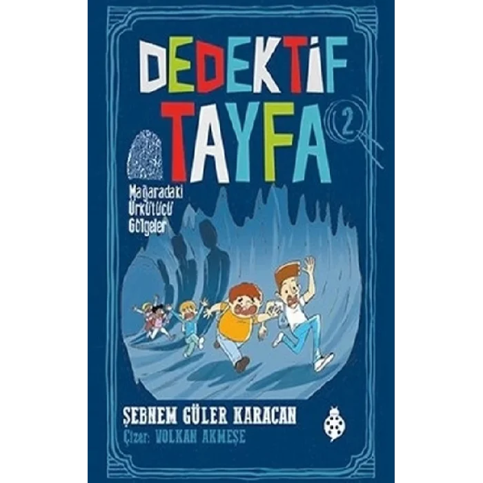 Mağaradaki Ürkütücü Gölgeler - Dedektif Tayfa 2