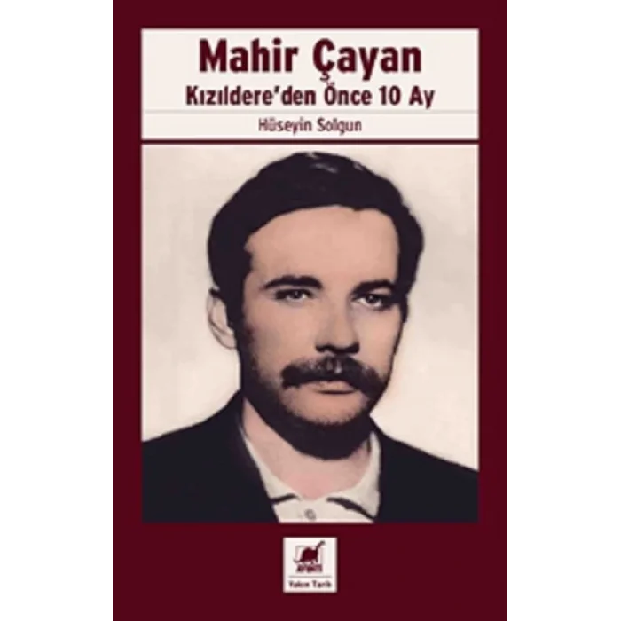 Mahir Çayan Kızıldereden Önce 10 Ay