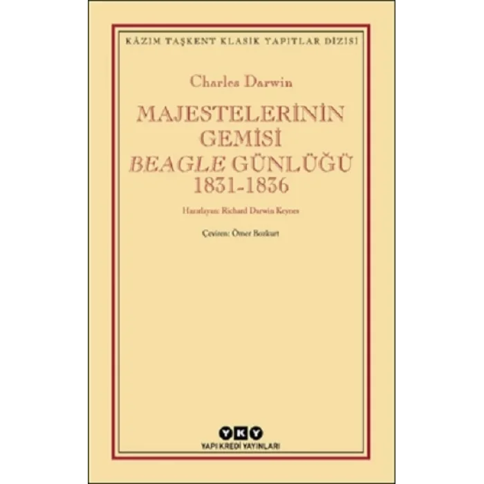 Majestelerinin Gemisi Beagle Günlüğü (1831-1836)