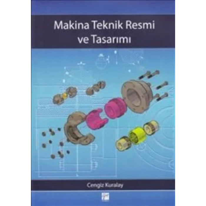 Makina Teknik Resmi ve Tasarımı