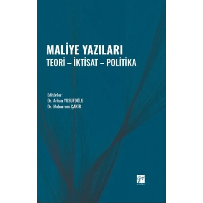 Maliye Yazıları - Teori - İktisat - Politika