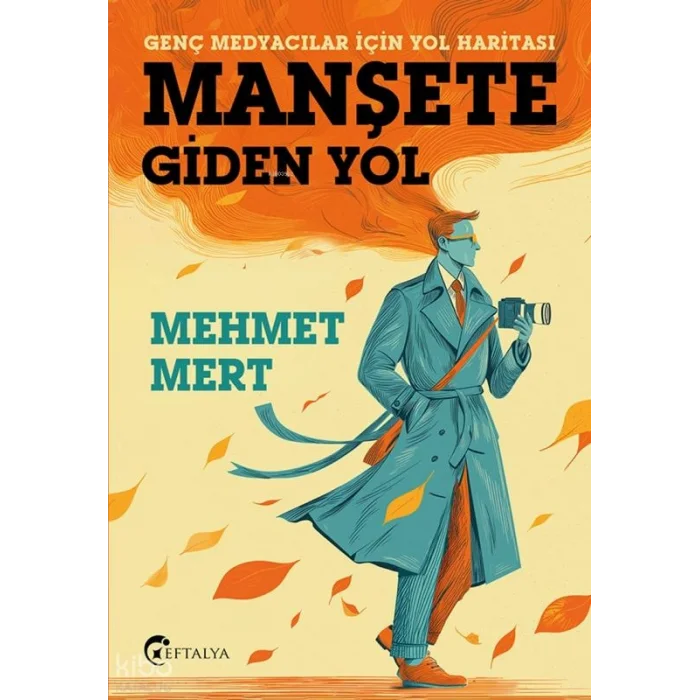 Manşete Gİden Yol;Genç Medyacılar İçin Yol Haritası