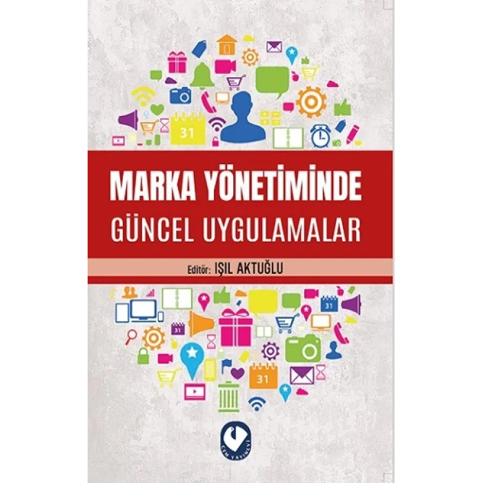 Marka Yönetiminde Güncel Uygulamalar