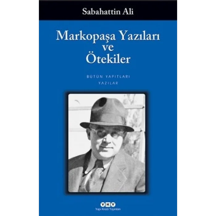 Markopaşa Yazıları ve Ötekiler