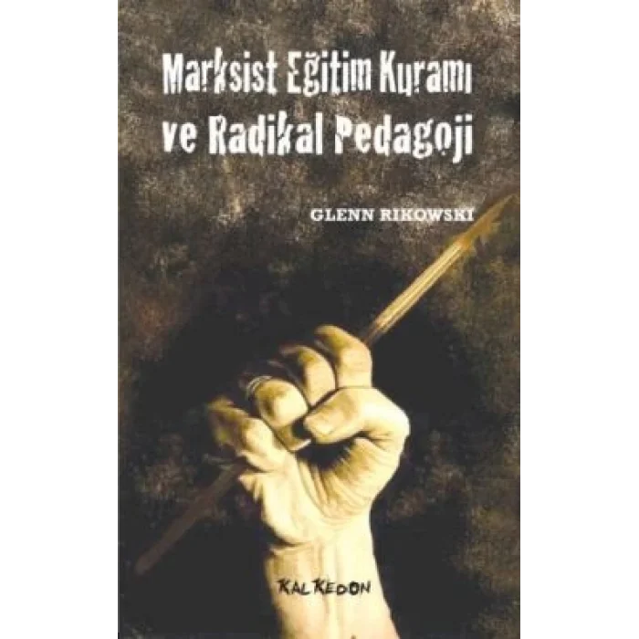 Marksist Eğitim Kuramı ve Radikal Pedagoji