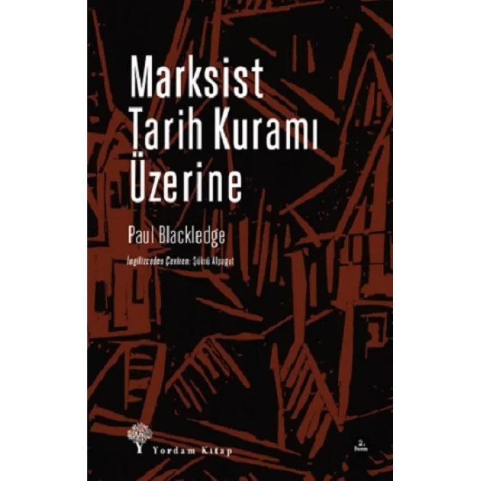 Marksist Tarih Kuramı Üzerine