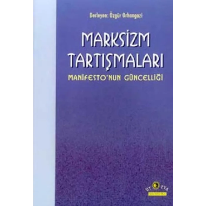 Marksizm Tartışmaları Manifestonun Güncelliği