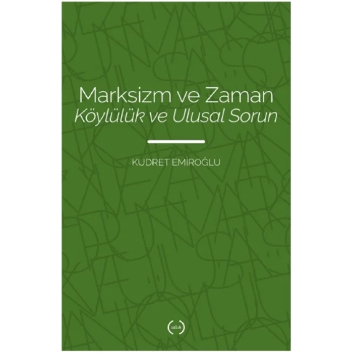 Marksizm ve Zaman - Köylülük ve Ulusal Sorun