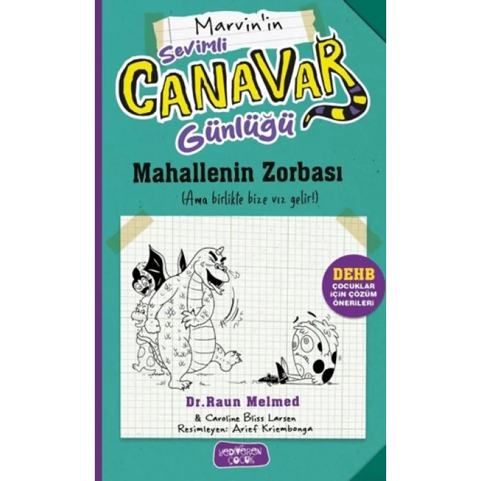 Marvinin Sevimli Canavar Günlüğü ;Mahallenin Zorbası