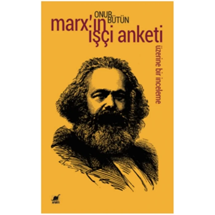 Marxın İşçi Anketi Üzerine Bir İnceleme