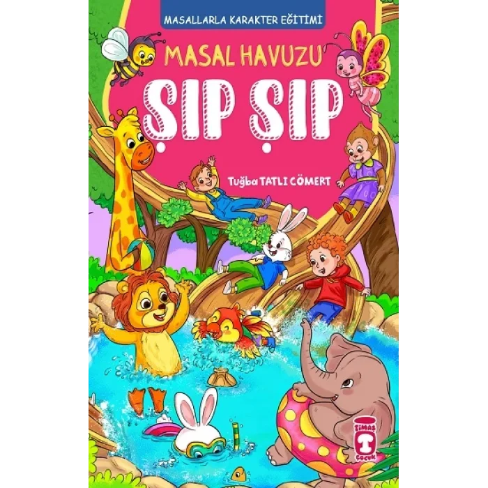 Masal Havuzu Şıp Şıp (Fleksi Cilt)