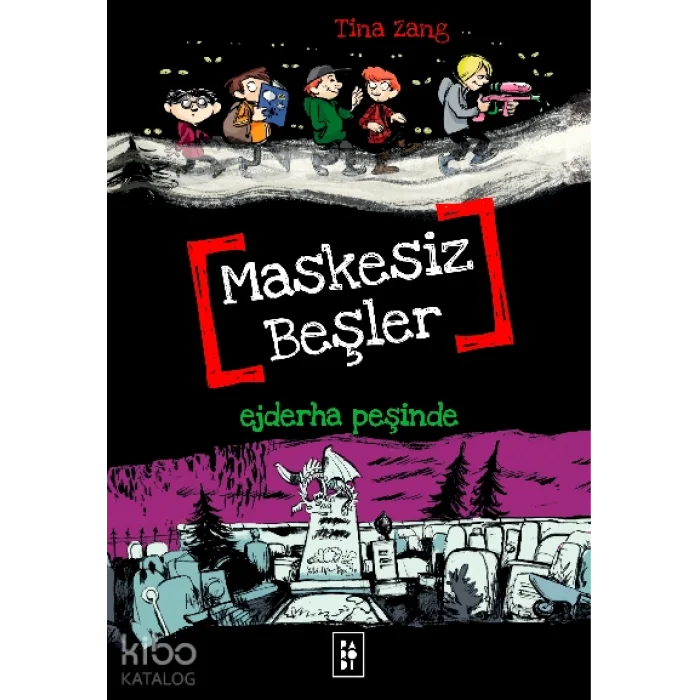 Maskesiz Beşler 3 - Ejderha Peşinde