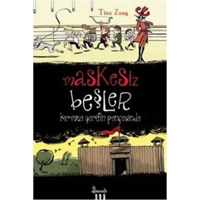 Maskesiz Beşler Serisi 1: Kırmızı Şerifin Pençesinde