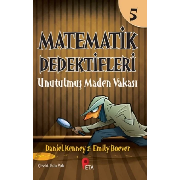 Matematik Dedektifleri 5 : Unutulmuş Maden Vakası