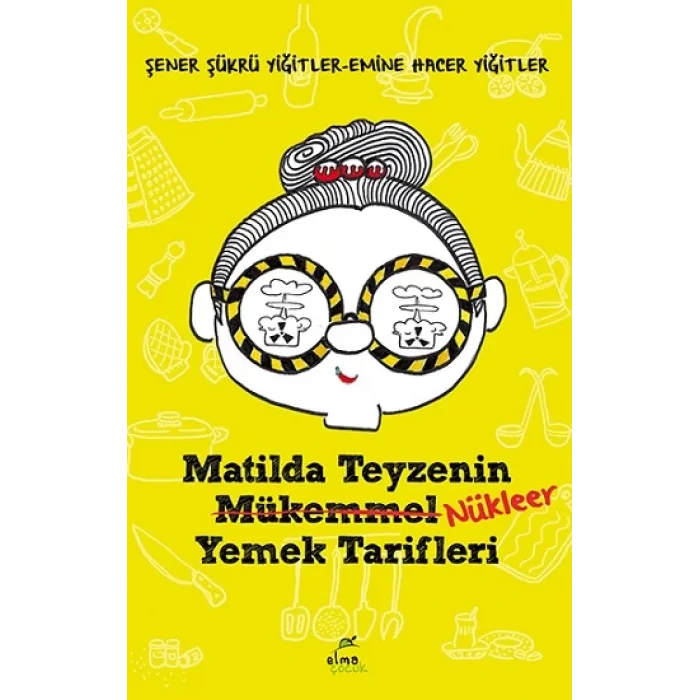 Matilda Teyzenin Nükleer Yemek Tarifleri
