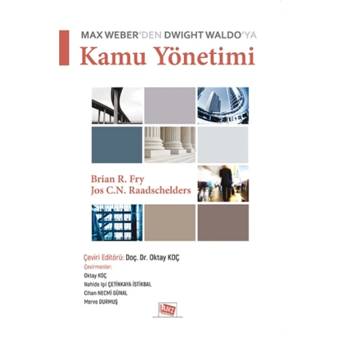 Max Weberden Dwight Waldo`ya Kamu Yönetimi