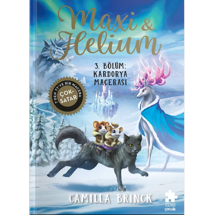 Maxi & Helium 3. Bölüm: Kardorya Macerası (Ciltli)