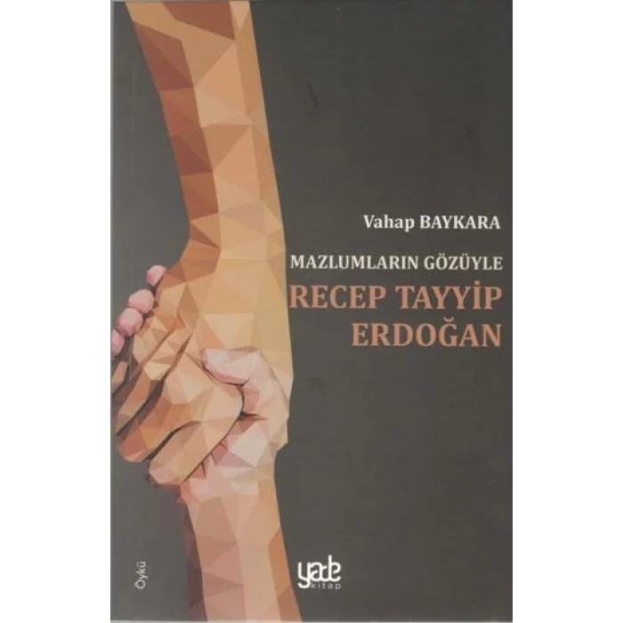 Mazlumların Gözüyle Recep Tayyip Erdoğan