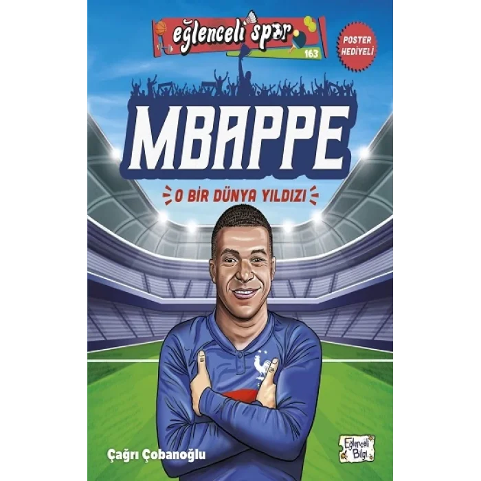 Mbappe - O Bir Dünya Yıldızı