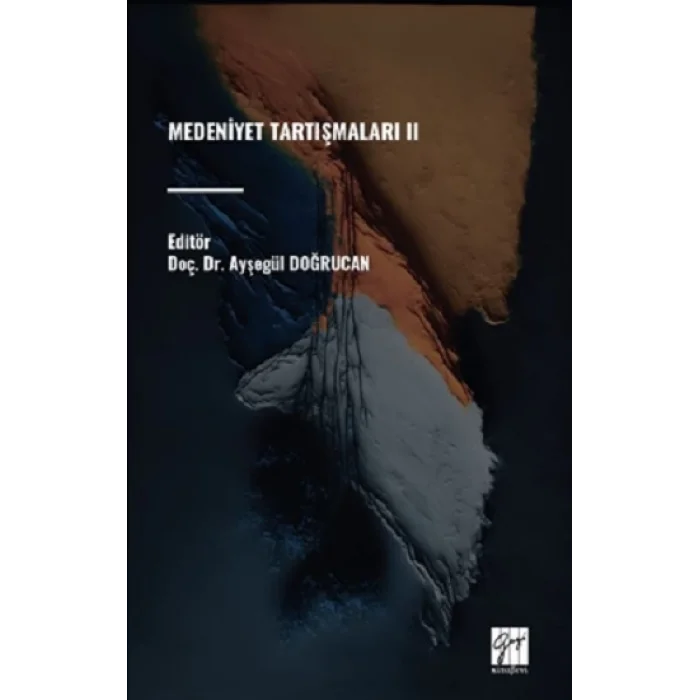 Medeniyet Tartışmaları II