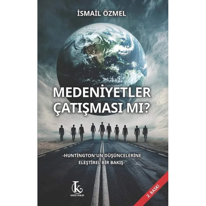 Medeniyetler Çatışması Mı?