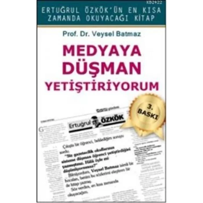 Medyaya Düşman Yetiştiriyorum