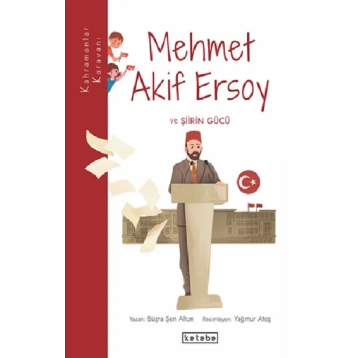 Mehmet Akif Ersoy ve Şiirin Gücü - Kahramanlar Karavanı