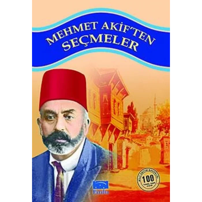 Mehmet Akiften Seçmeler