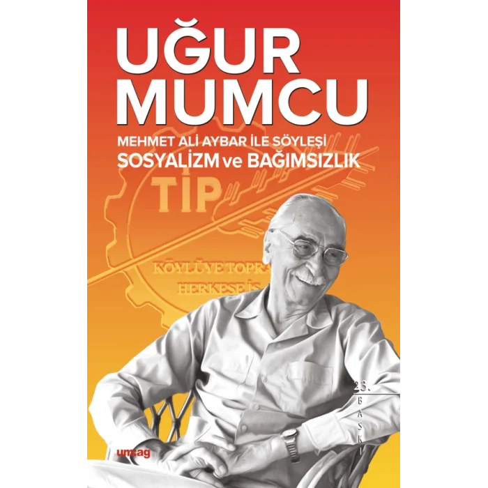 Mehmet Ali Aybar ile Söyleşi Sosyalizm ve Bağımsızlık