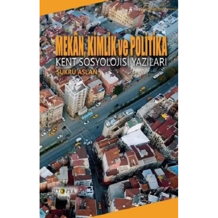 Mekan, Kimlik Ve Politika