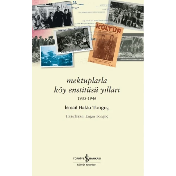 Mektuplarla Köy Enstitüsü Yılları 1935-1946