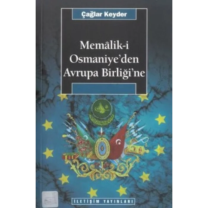 Memaliki Osmaniyeden Avrupa Birliğine