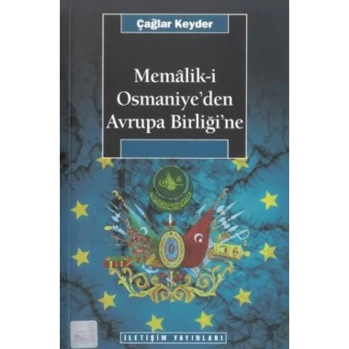 Memaliki Osmaniyeden Avrupa Birliğine